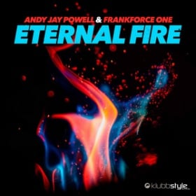 ANDY JAY POWELL & FRANKFORCE ONE - ETERNAL FIRE